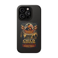 Phone Case - "American Fathers: Trillion Dollar Child Trafficking" Impact-Resistant Protective Case
