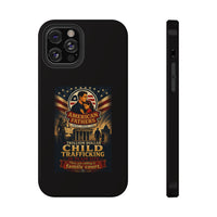 Phone Case - "American Fathers: Trillion Dollar Child Trafficking" Impact-Resistant Protective Case
