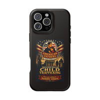 Phone Case - "American Fathers: Trillion Dollar Child Trafficking" Impact-Resistant Protective Case