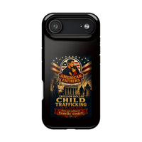 Phone Case - "American Fathers: Trillion Dollar Child Trafficking" Impact-Resistant Protective Case