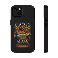 Phone Case - "American Fathers: Trillion Dollar Child Trafficking" Impact-Resistant Protective Case