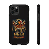 Phone Case - "American Fathers: Trillion Dollar Child Trafficking" Impact-Resistant Protective Case